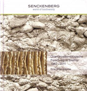 Quartärpaläontologische Forschung in Weimar 1962-2011
