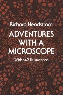 Adventures with a Microscope