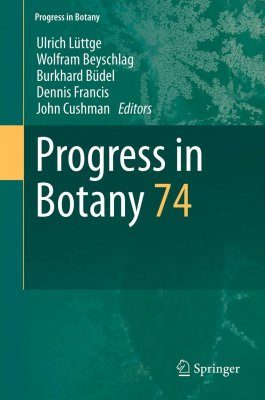 Progress in Botany, Volume 74
