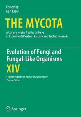 The Mycota, Volume 14: Evolution of Fungi and Fungal-Like Organisms