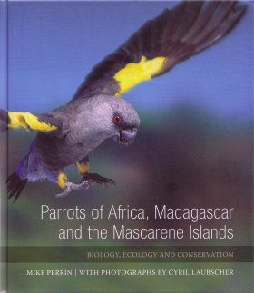 Parrots of Africa, Madagascar and the Mascarene Islands