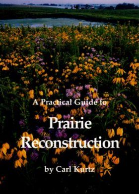 A Practical Guide to Prairie Reconstruction