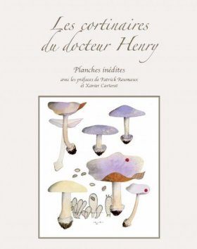 Les Cortinaires du Dr Henry