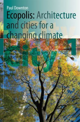 Ecopolis: Architecture and Cities for a Changing Climate