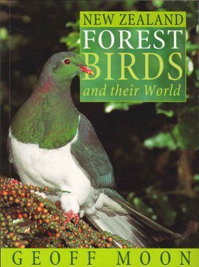 New Zealand Forest Birds and Their World