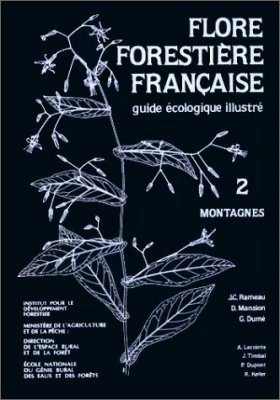 Flore Forestière Française, Tome 2: Montagnes