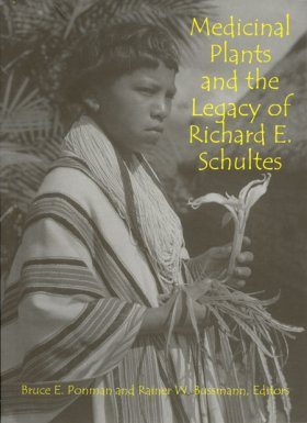 Medicinal Plants and the Legacy of Richard E. Schultes