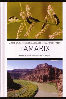 Tamarix: A Case Study of Ecological Change in the American West