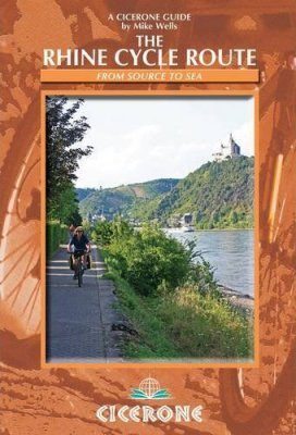 Cicerone Guides: The Rhine Cycle Route
