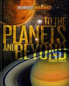 To the Planets and Beyond