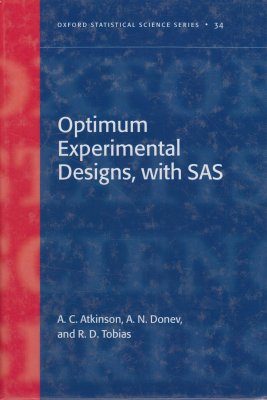 Optimum Experimental Designs, with SAS