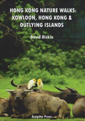 Hong Kong Nature Walks: Kowloon, Hong Kong & Outlying Islands