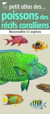 Petit Atlas des Poissons des Récifs Coralliens