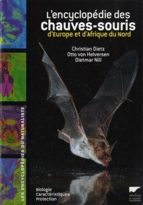 L'Encyclopédie des Chauves-Souris d'Europe et d'Afrique du Nord