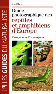 Guide Photographique Des Reptiles et Amphibiens d’Europe