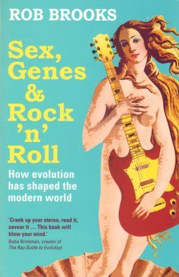 Sex, Genes and Rock 'n' Roll
