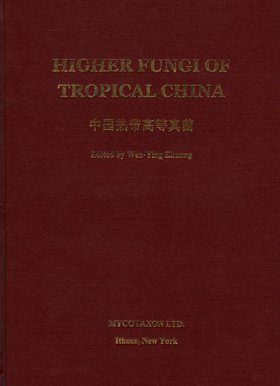 Higher Fungi of Tropical China