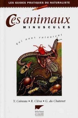 Ces Animaux Minuscules qui Nous Entourent