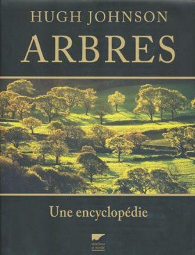 Arbres: Une Encyclopédie