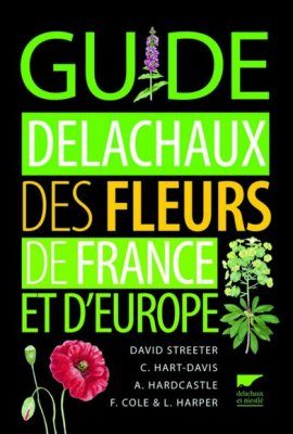 Guide Delachaux des Fleurs de France et d'Europe