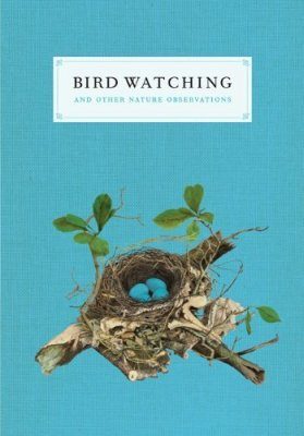 Bird Watching and Other Nature Observations