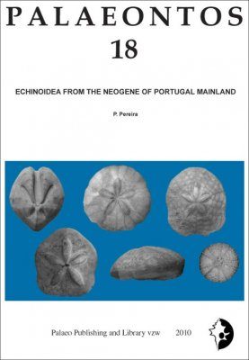 Palaeontos 18: Echinoidea from the Neogene of Portugal Mainland