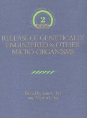 Release of Genetically Engineered and other Microorganisms