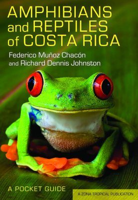 Amphibians and Reptiles of Costa Rica