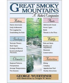 Great Smoky Mountains: A Visitor's Companion