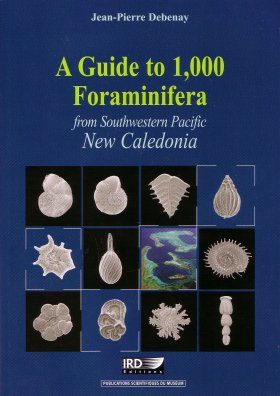 A Guide to 1,000 Foraminifera from Southwestern Pacific, New Caledonia