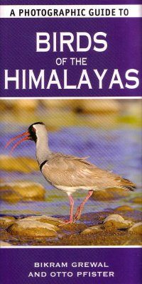A Photographic Guide to Birds of the Himalayas