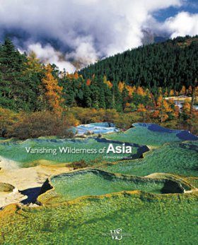 Vanishing Wilderness of Asia