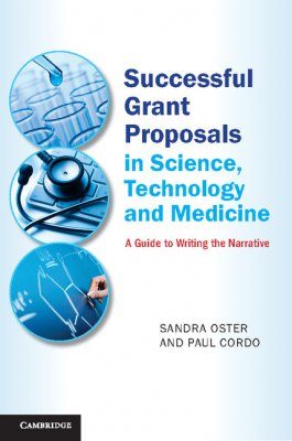 Successful Grant Proposals in Science, Technology and Medicine