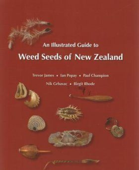 An Illustrated Guide to Weed Seeds of New Zealand