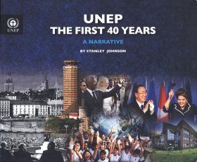 UNEP the First 40 Years