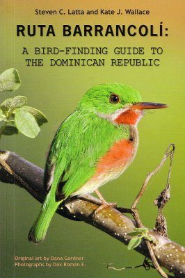 Ruta Barrancolí: A Bird-Finding Guide to the Dominican Republic