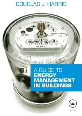 A Guide to Energy Management in Buildings