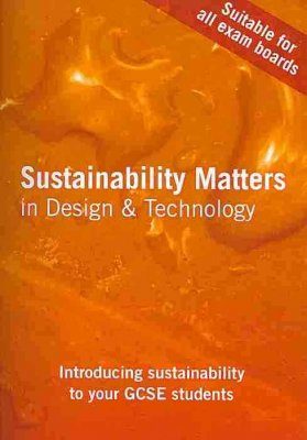 Sustainability Matters in Design and Technology