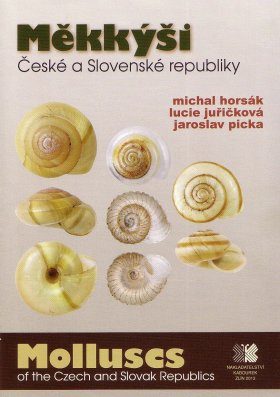Molluscs of the Czech and Slovak Republics / Měkkýši České a Slovenské Republiky