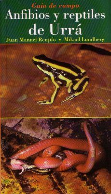 Anfibios y Reptiles de Urrá