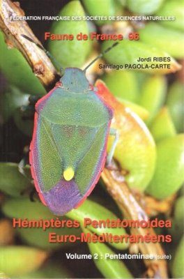 Faune de France, Volume 96: Hémiptères Pentatomoidea Euro-Méditerranéens, Volume 2
