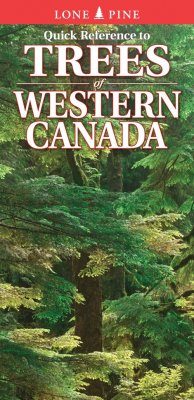 Quick Reference Guide to Trees of Western Canada