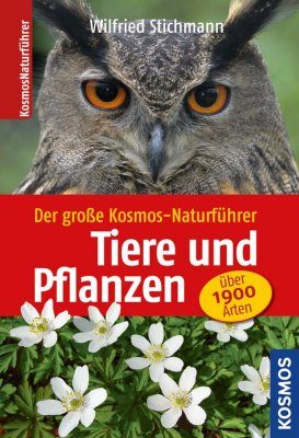 Der große Kosmos-Naturführer -Tiere und Pflanzen
