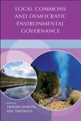 Local Commons and Democratic Environmental Governance