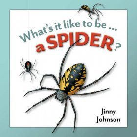 What's It Like To Be A Spider