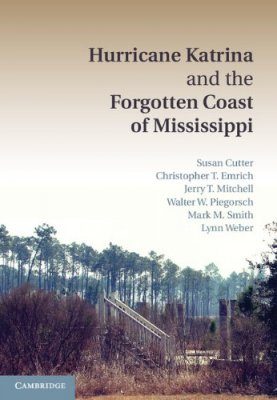 Hurricane Katrina and the Forgotten Coast of Mississippi