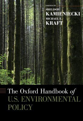 The Oxford Handbook of U.S. Environmental Policy