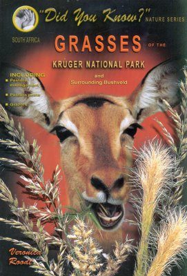 Grasses of the Kruger National Park and Surrounding Bushveld