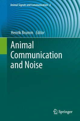 Animal Communication and Noise