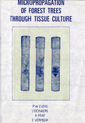Micropropogation of Forest Trees Through Tissue Culture
